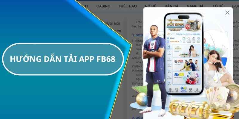 Download app FB68 nhanh gọn cho android